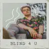 Seed The Emcee - Blind 4 U (feat. J.O.P) - Single